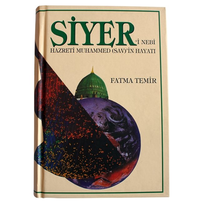 Siyeri Nebi Hz.Muhammed(sav)in Hayatı (Fatma Temir)