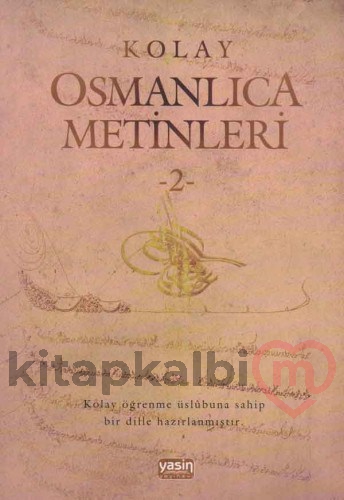 Kolay Osmanlıca Metinleri 2