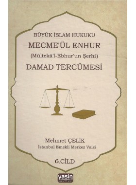 Mecma%20ül%20Enhur%20(Damat%20Tercümesi)%206.Cilt