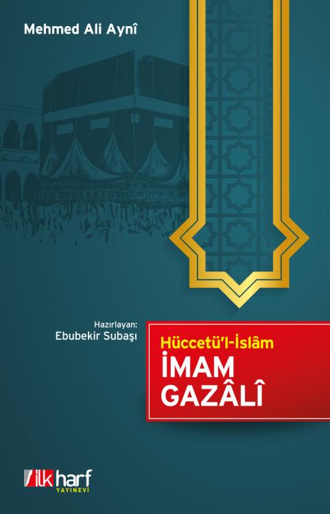 Hüccetü’l İslam İmam Gazâlî