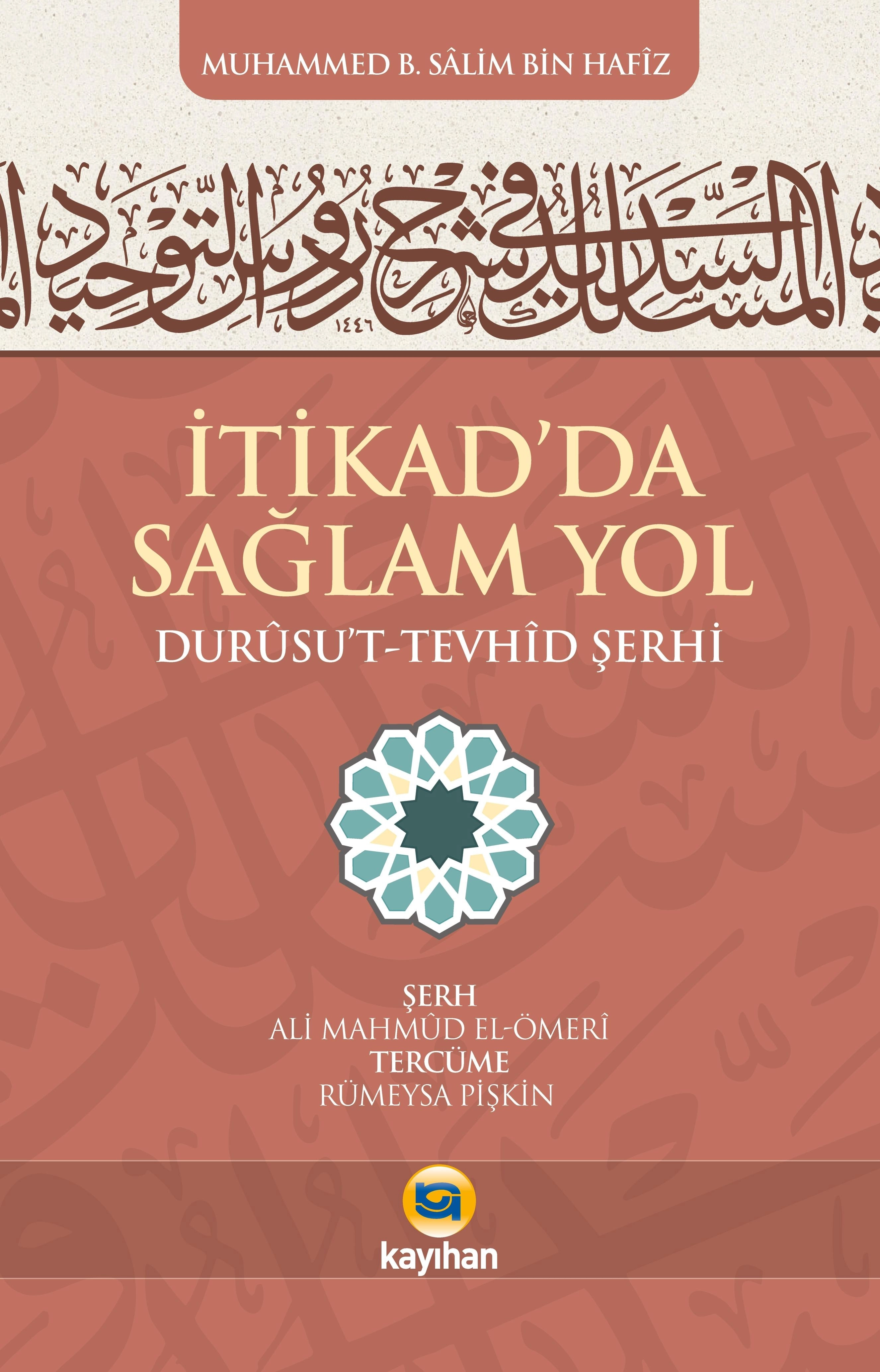 İTİKAD’DA SAĞLAM YOL DURUSUT TEVHİD ŞERHİ
