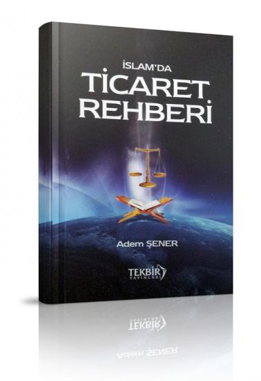 İslamda Ticaret Rehberi Adem Şener
