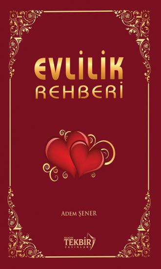 Evlilik Rehberi - Adem Şener Hoca Efendi