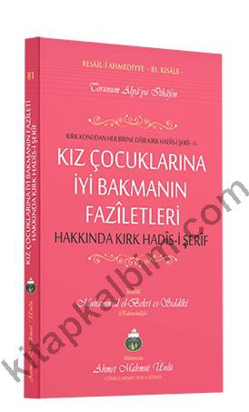 Kız Çocuklarına İyi Bakmanın Faziletleri