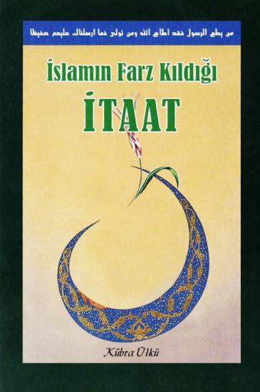 İslam’ın Farz Kıldığı İtaat