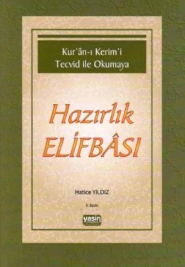 Kuranı Kerimi Tecvid ile Okumaya Hazırlık Elifbası (Hatice Yıldız)
