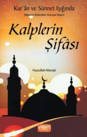 kuran-ve-sunnet-isiginda-kalplerin-sifasi