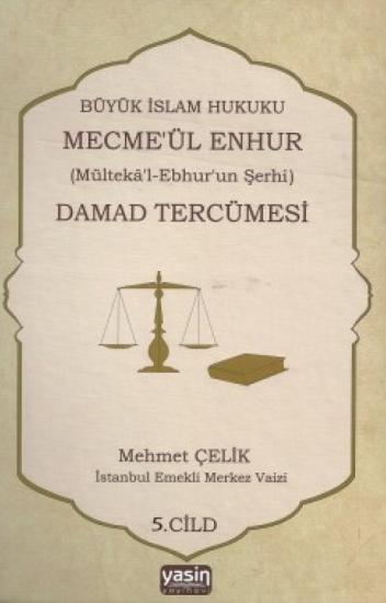 Mecma ül Enhur Damat Tercümesi 5.Cilt