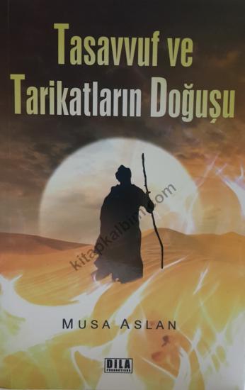 Tasavvuf ve Tarikatların doğuşu