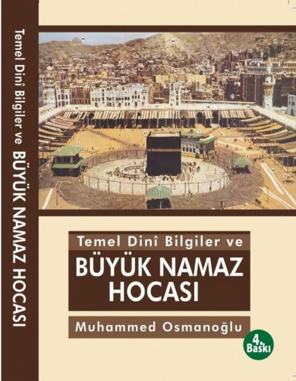 temel-din-bilgiler-ve-buyuk-namaz-hocasi