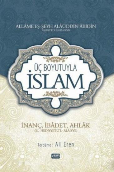 Üç Boyutuyla İslam