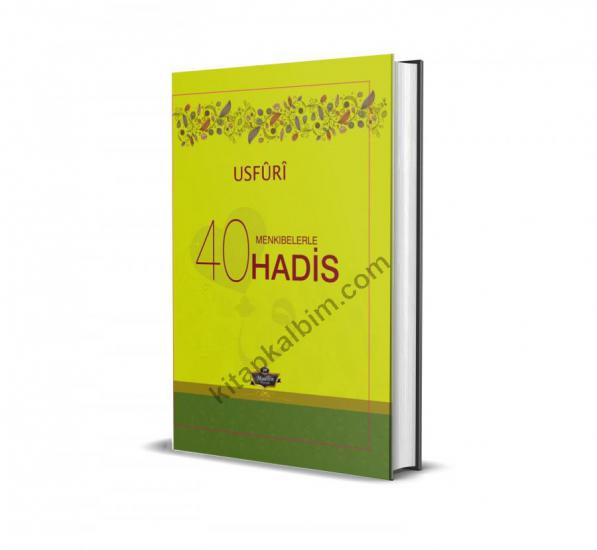Usfuri Menkıbelerle 40 Hadis (Ciltli)