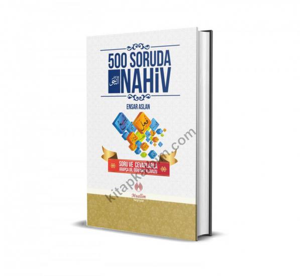 500 Soruda Nahiv; Soru ve Cevaplarla Arapça Dil Öğrenme Kılavuzu