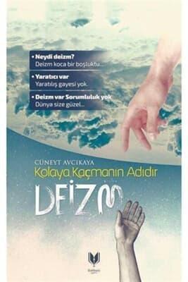 Kolaya Kaçmanın Adıdır Deizm