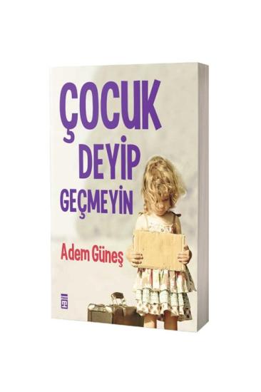 Çocuk Deyip Geçmeyin
