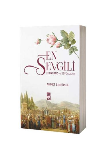 En Sevgili Efendimiz Ve Sevdalıları