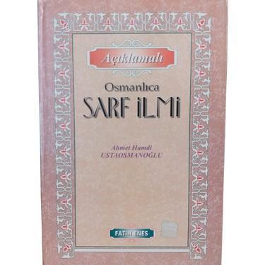 Açıklamalı Osmanlıca Sarf İlmi