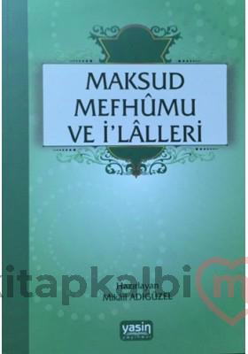Maksud Mefhumu ve İlaller