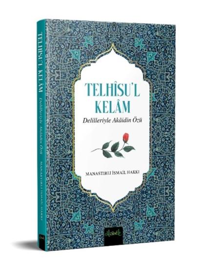 Telhisül Kelam Delilleriyle Akaidin Özü