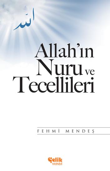 Allah’ın Nuru ve Tecellileri