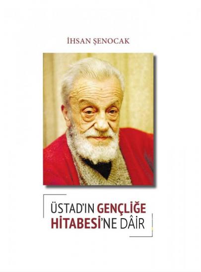 Üstadın Gençliğe Hitabesine Dair