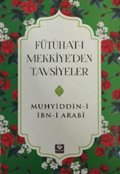 Fütühat-ı Mekkiye’denTavsiyeler