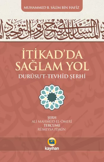 İTİKAD’DA SAĞLAM YOL DURUSUT TEVHİD ŞERHİ