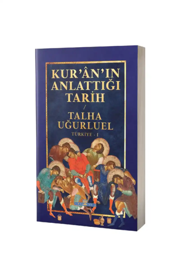 Kuranın Anlattığı Tarih