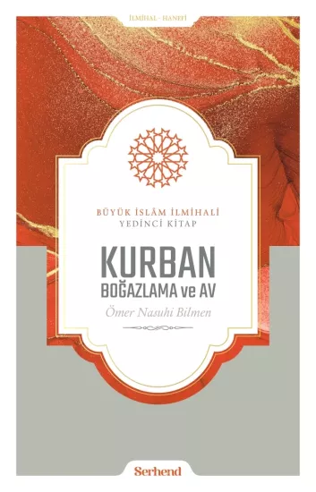 Büyük İslam İlmihali - Kurban Boğazlama ve Av