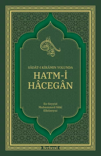 Sadat-ı Kiramın Yolunda Hatm-i Hacegan