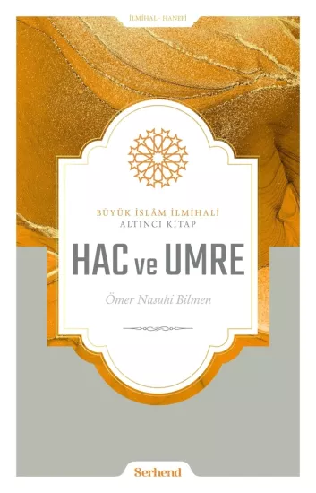 Büyük İslam İlmihali - Hac ve Umre