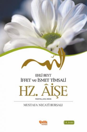 Hz. Aişe - Mustafa Necati BURSALI