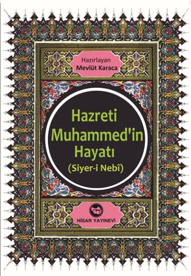 Hazreti Muhammedin (s.a.v.) Hayatı
