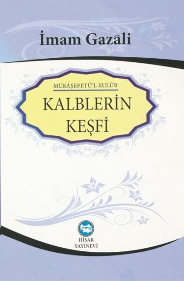 Kalplerin Keşfi - Mükaşefetül Kulub