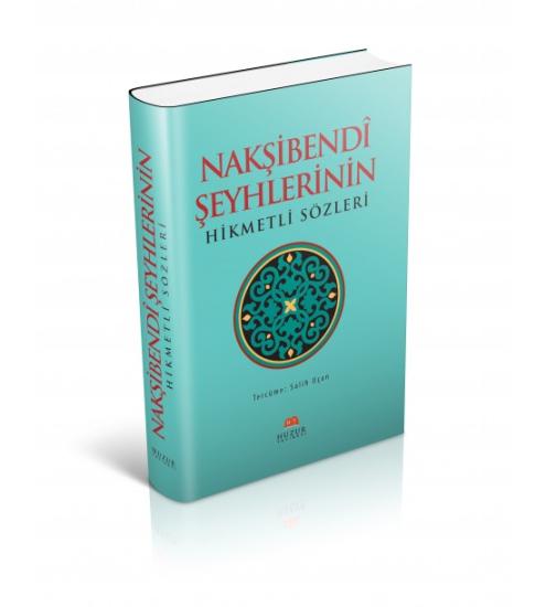Nakşibendi Şeyhlerinin Hikmetli Sözleri