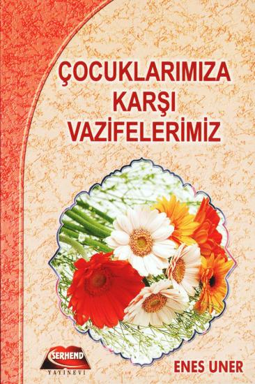 Çocuklarımıza Karşı Vazifelerimiz