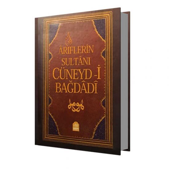 Ariflerin sultanı Cüneydi bağdadi