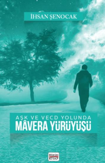 Aşk ve Cihad Yolunda Mavera Yürüyüşü