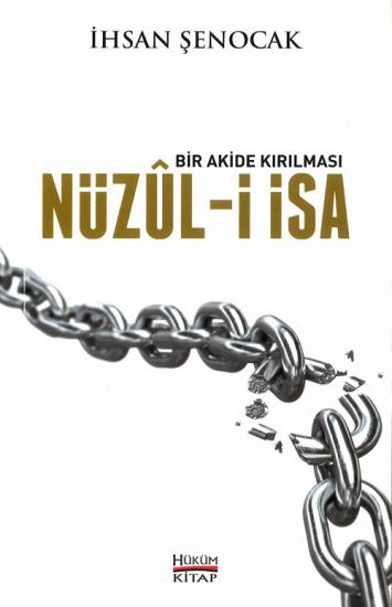 Bir Akide Kırılması Nüzûl-i İsa