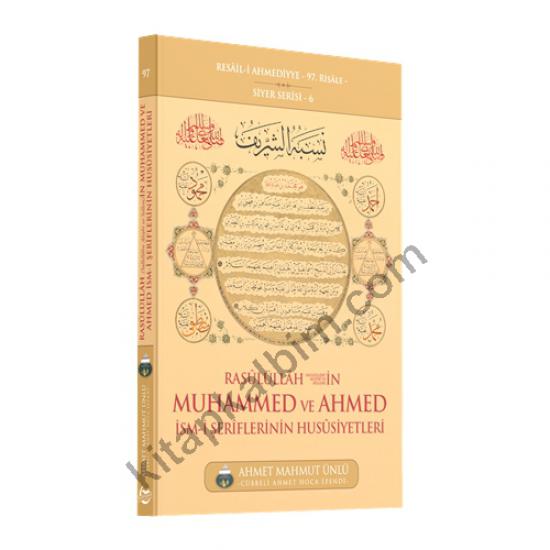 Rasullullah sav in Muhammed ve Ahmed İsmi Şeriflerinin Özellikleri