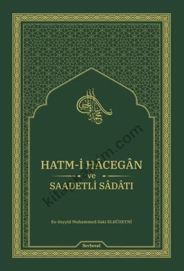 Hatm-i Hâcegân ve Saadetli Sâdâtı