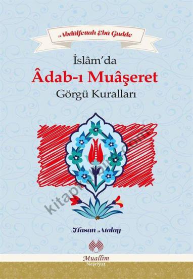 İslam’da Adab-ı Muaşeret; Görgü Kuralları