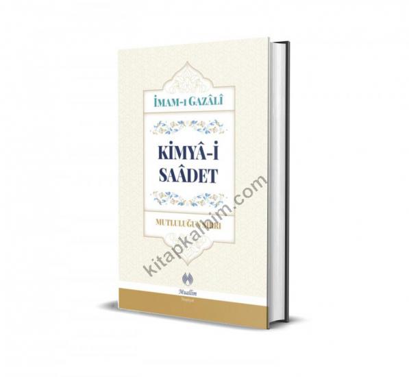 Kimya-i Saadet - Mutluluğun Sırrı