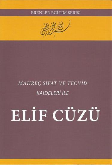 Mahreç Sıfat Ve Tecvid Kaideleri İle Elif Cüzü