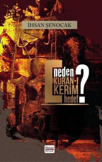 Neden Kur’an-ı Kerim Hedef